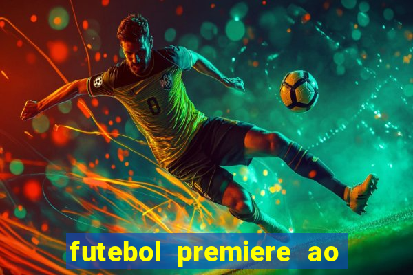 futebol premiere ao vivo gratis